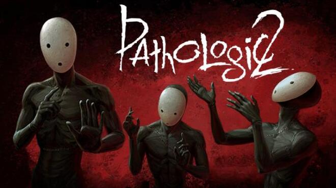 Pathologic 2 Free Download