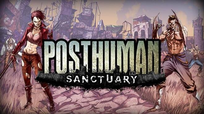 Posthuman: Sanctuary Free Download