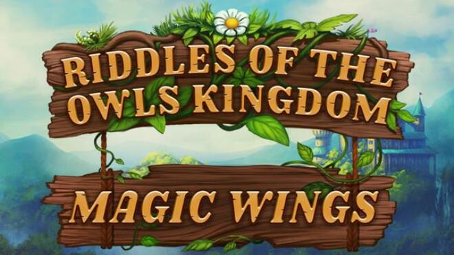 Riddles of the Owls' Kingdom. Magic Wings Free Download