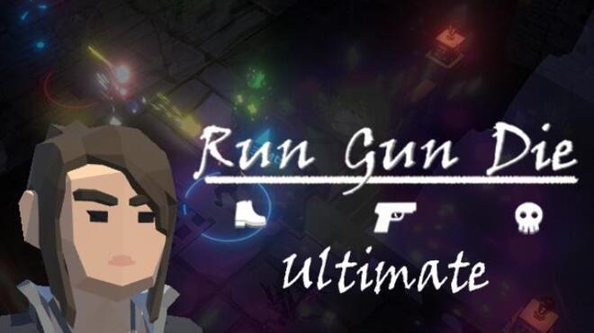 Run Gun Die Ultimate Free Download