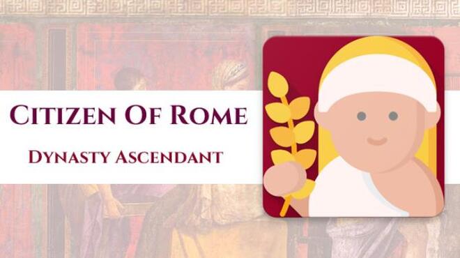 Citizen of Rome – Dynasty Ascendant free download