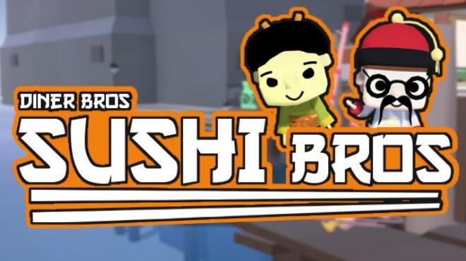 Diner Bros - Sushi Bros Free Download