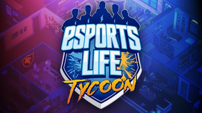 Esports Life Tycoon v0.8 free download
