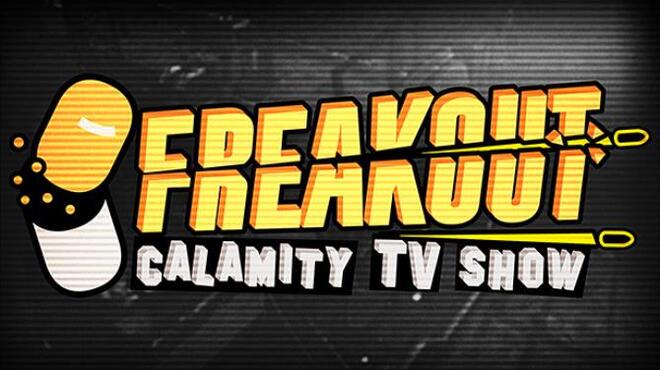 Freakout: Calamity TV Show Free Download