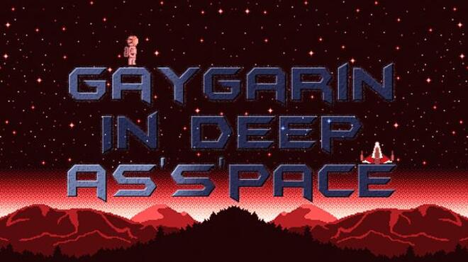 Gaygarin In deep as's'pace Free Download