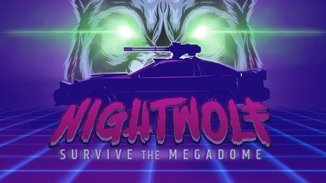Nightwolf: Survive the Megadome Free Download