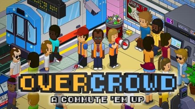 Overcrowd: A Commute ‘Em Up v0.102.111 free download
