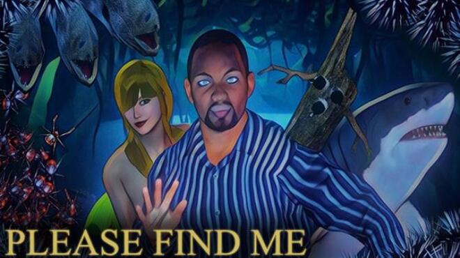 Please Find Me Free Download