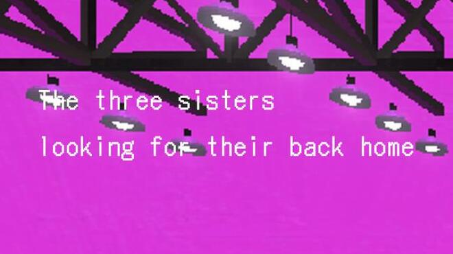 故郷をさがす三姉妹/ The Three Sisters looking for their back home. Free Download