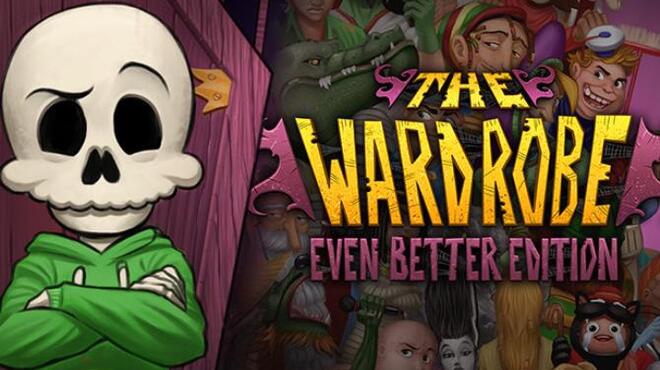 The Wardrobe - Even Better Edition Free Download