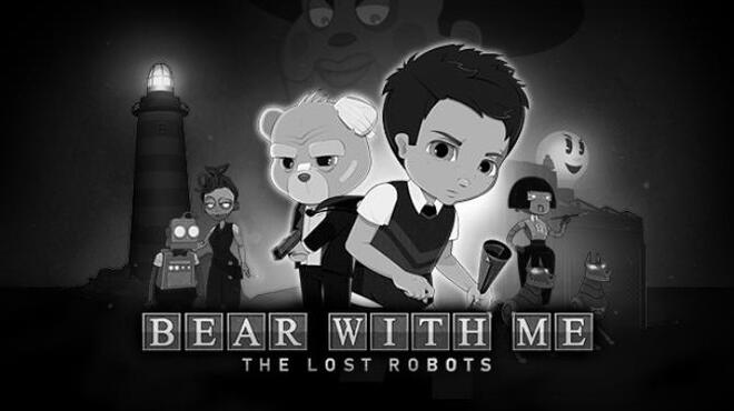 Bear With Me: The Lost Robots Free Download