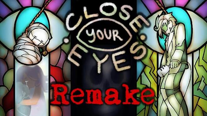 Close Your Eyes -Anniversary Remake- Free Download