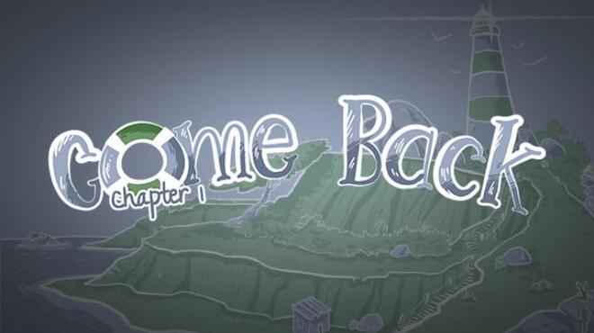 Come Back: Chapter 1 Free Download