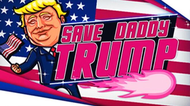 Save Daddy Trump Free Download