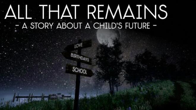 All That Remains: A story about a child's future Free Download