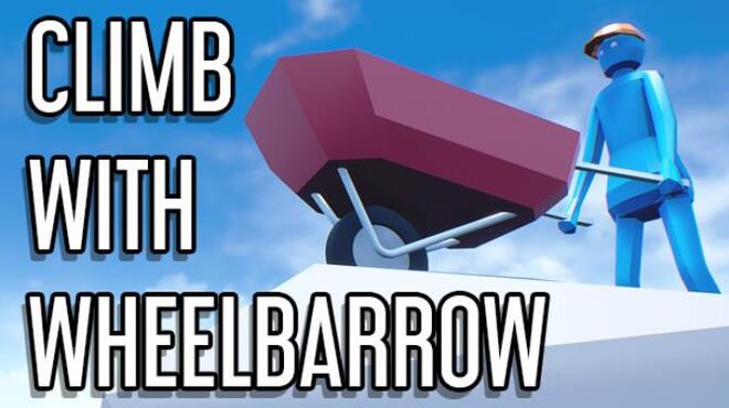 Climb With Wheelbarrow Free Download