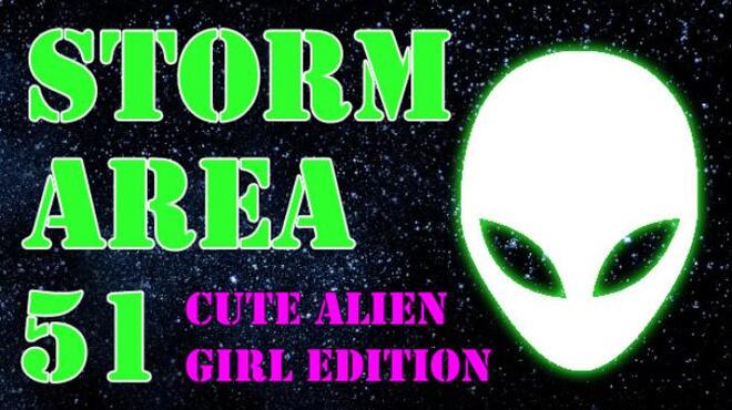 Storm Area 51 👽 Cute Alien Girl Edition Free Download Igggames 