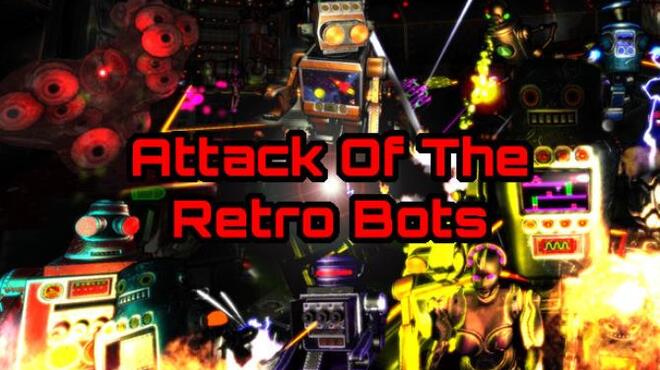 [GAMES] Attack Of The Retro Bots Free Download