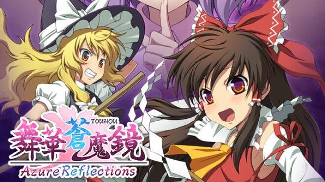 Azure Reflections / 舞華蒼魔鏡 Free Download