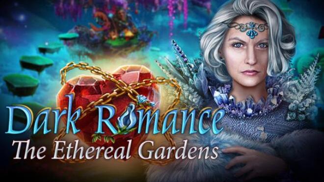 Dark Romance: The Ethereal Gardens Collector's Edition Free Download
