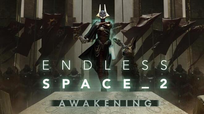 Endless Space 2 - Awakening Free Download