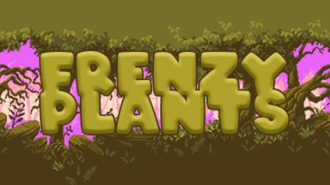 [GAMES] FRENZY PLANTS Free Download