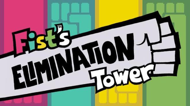 Fist's Elimination Tower Free Download