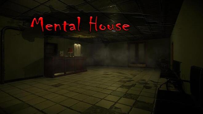 Mental House Free Download