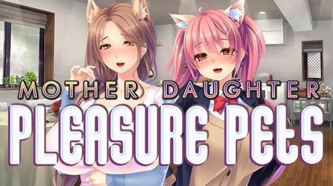 [GAMES] Mother Daughter Pleasure Pets Free Download