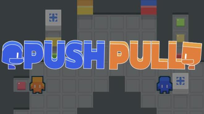 Push Pull Free Download