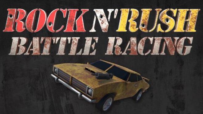 Rock n' Rush: Battle Racing Free Download
