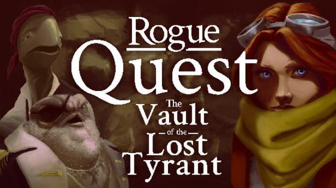 Rogue Quest: The Vault of the Lost Tyrant Free Download