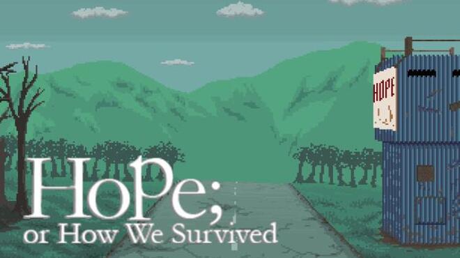 Hope; or How We Survived Free Download