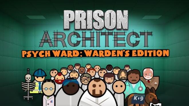 Prison Architect - Psych Ward: Warden's Edition Free Download
