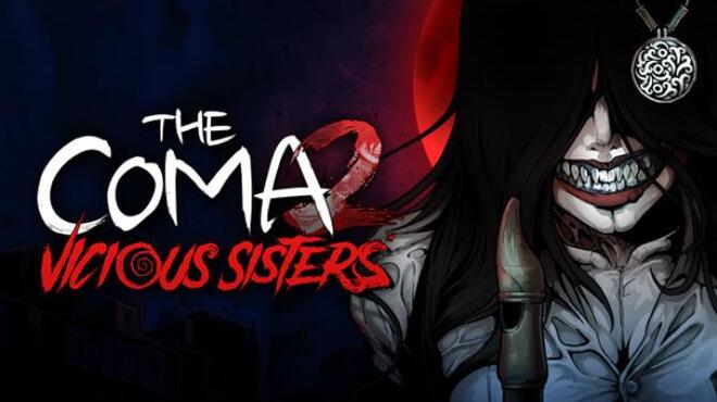 The Coma 2: Vicious Sisters Free Download