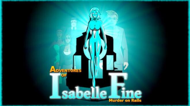 Adventures of Isabelle Fine: Murder on Rails free download