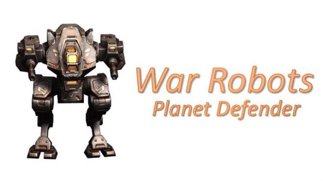 War Robots: Planet Defender Free Download