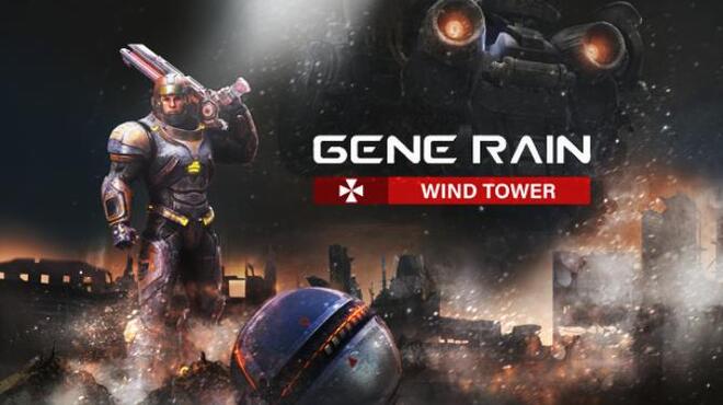 Gene Rain:Wind Tower Free Download