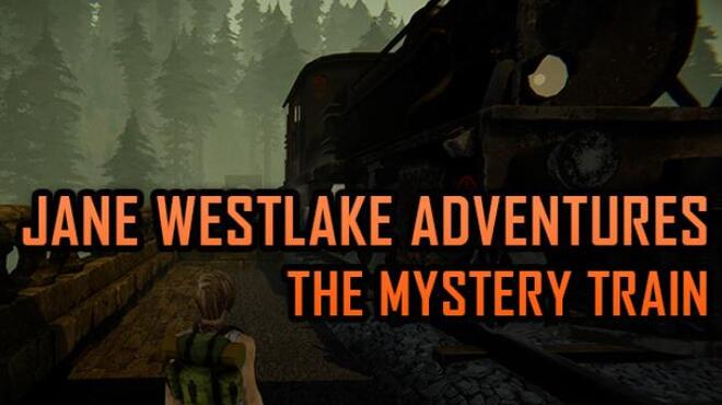Jane Westlake Adventures - The Mystery Train Free Download