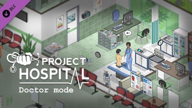 Project Hospital - Doctor Mode Free Download