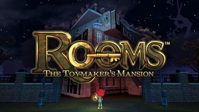 ROOMS: The Toymaker's Mansion Free Download