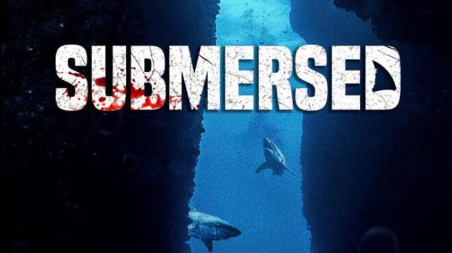 Submersed Free Download