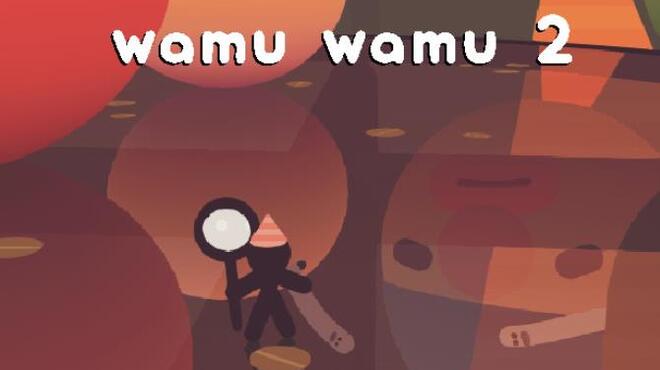 Wamu Wamu 2 Free Download