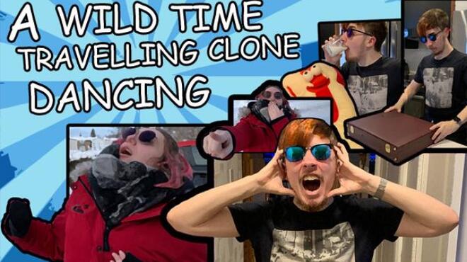 A Wild Time Travelling Clone Dancing Free Download