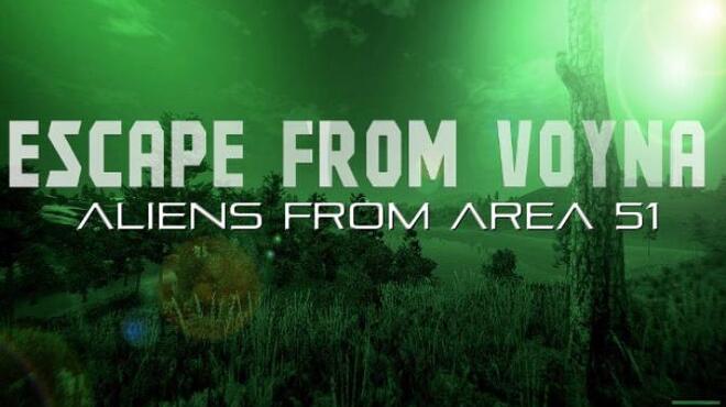 ESCAPE FROM VOYNA: ALIENS FROM ARENA 51 Free Download