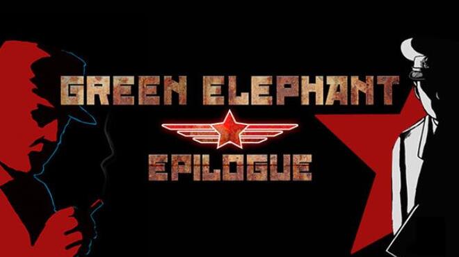 Green Elephant: Epilogue Free Download