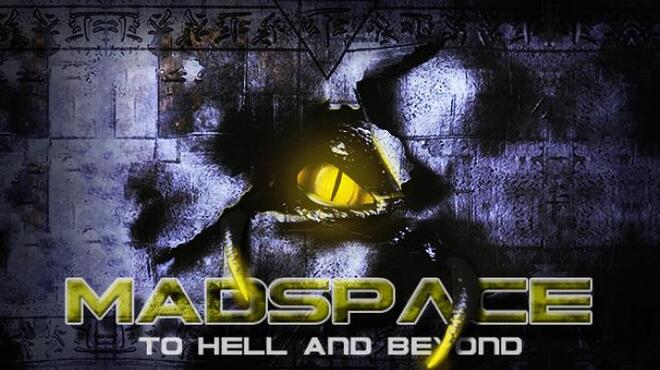 MadSpace: To Hell and Beyond Free Download