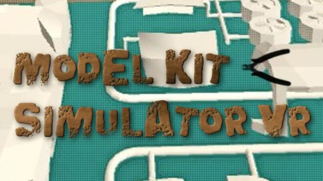 Model Kit Simulator VR Free Download