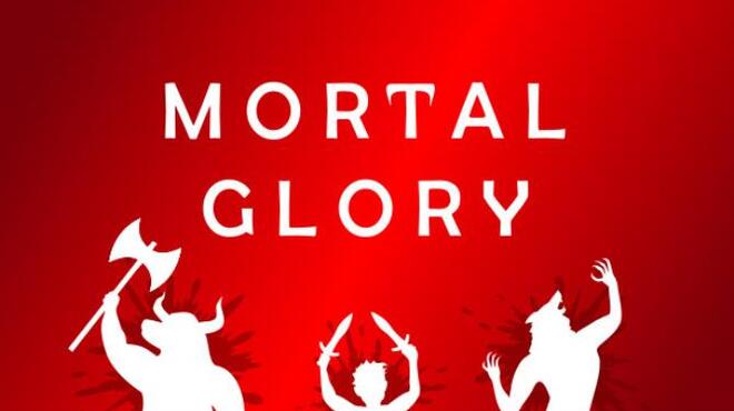 Mortal Glory Free Download