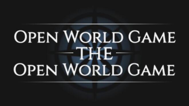 Open World Game: the Open World Game Free Download